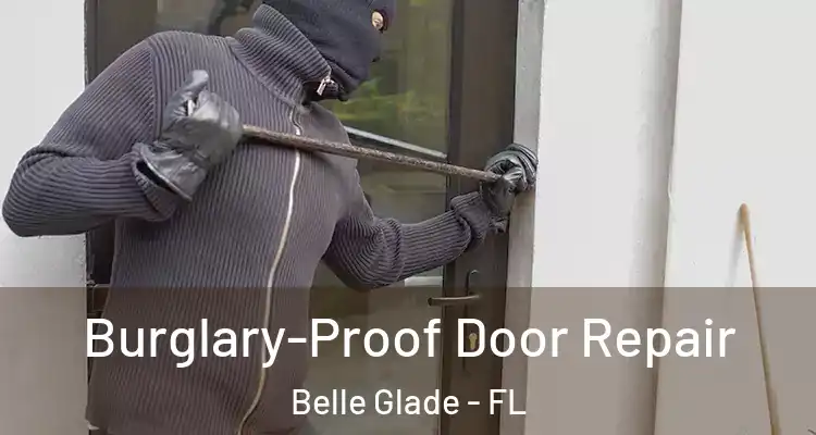  Burglary-Proof Door Repair Belle Glade - FL
