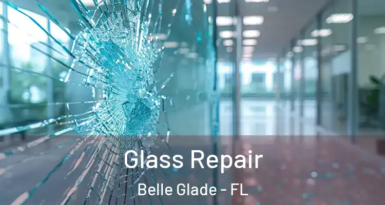 Glass Repair Belle Glade - FL