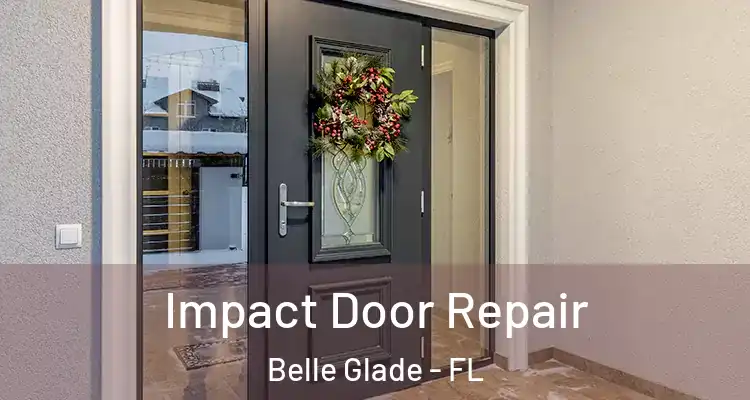  Impact Door Repair Belle Glade - FL