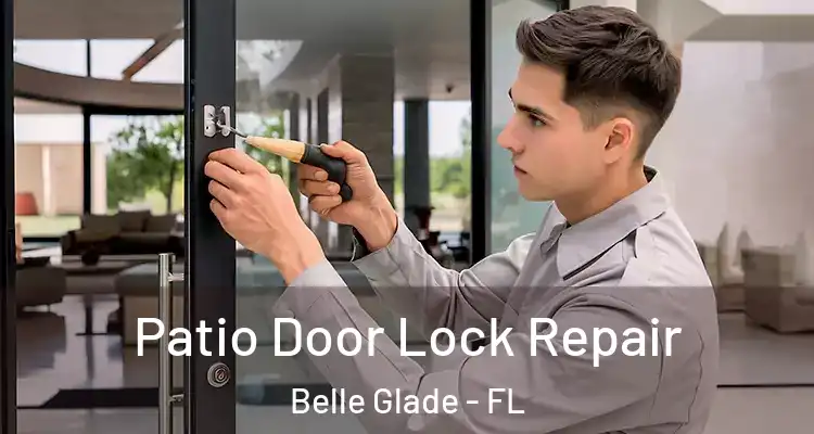  Patio Door Lock Repair Belle Glade - FL