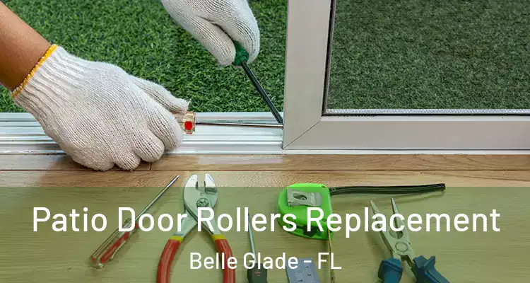  Patio Door Rollers Replacement Belle Glade - FL