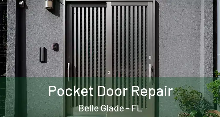  Pocket Door Repair Belle Glade - FL