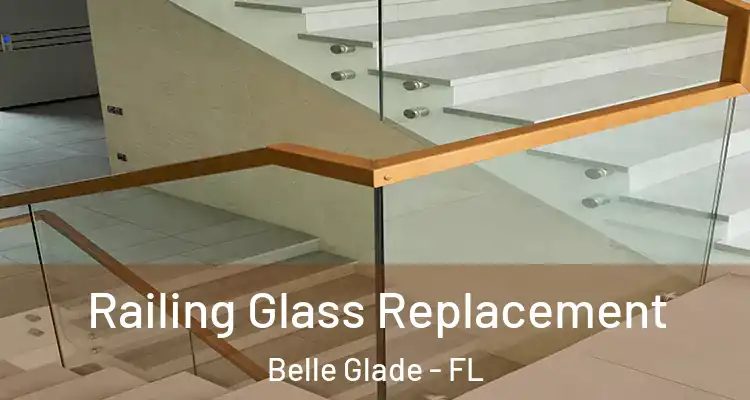  Railing Glass Replacement Belle Glade - FL