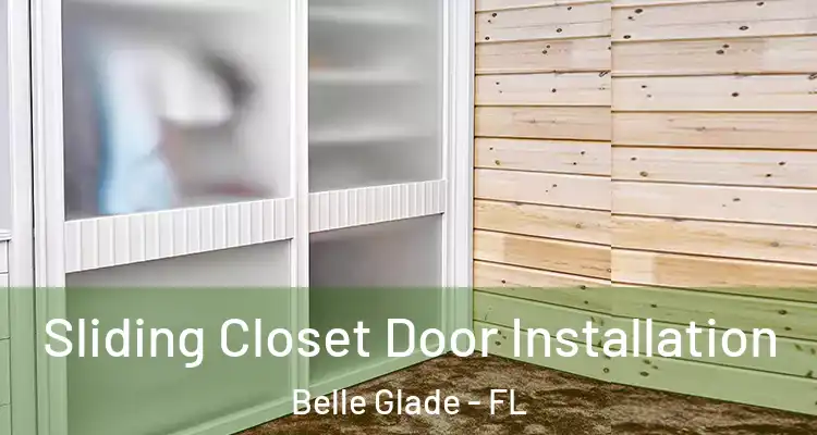  Sliding Closet Door Installation Belle Glade - FL