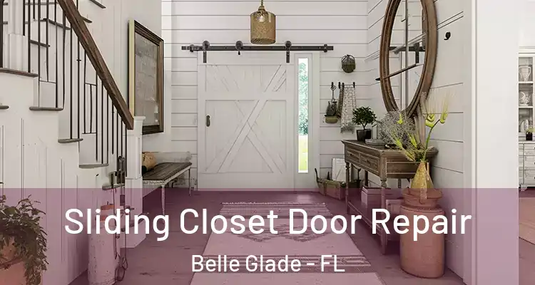  Sliding Closet Door Repair Belle Glade - FL