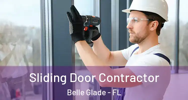  Sliding Door Contractor Belle Glade - FL