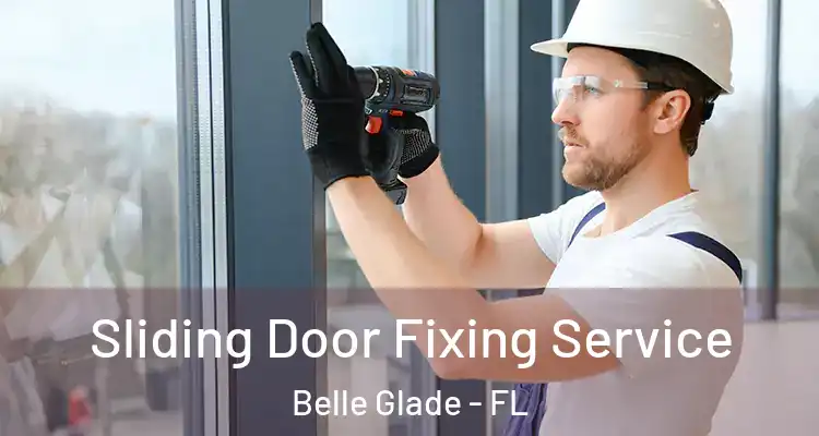  Sliding Door Fixing Service Belle Glade - FL