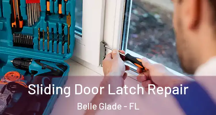  Sliding Door Latch Repair Belle Glade - FL