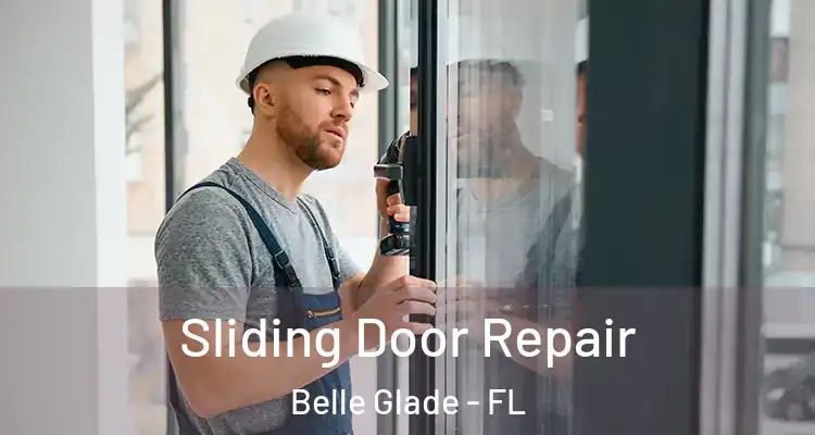  Sliding Door Repair Belle Glade - FL