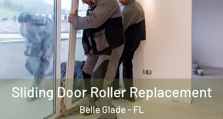  Sliding Door Roller Replacement Belle Glade - FL
