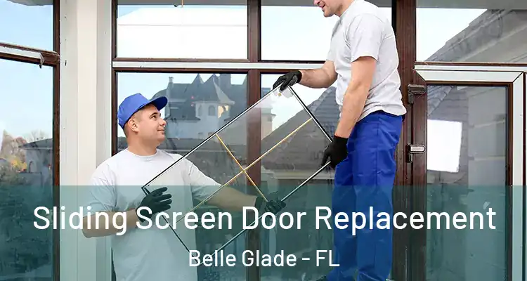  Sliding Screen Door Replacement Belle Glade - FL